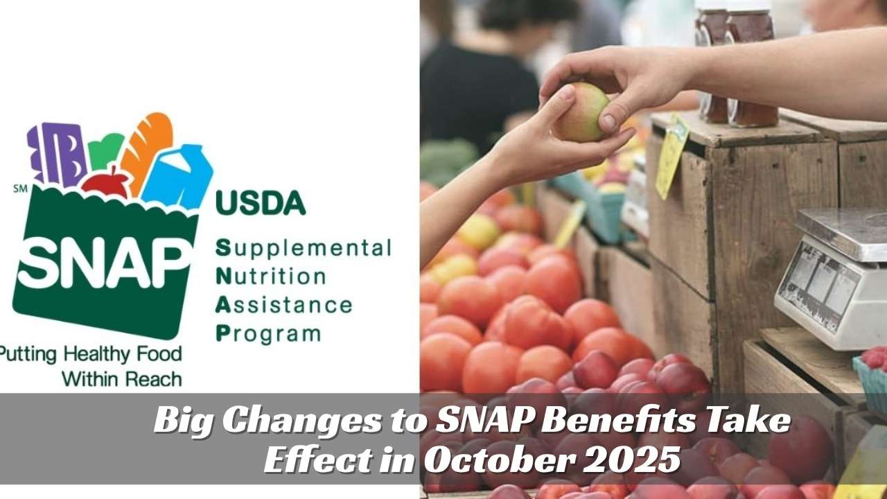 Big Changes to SNAP Benefits Take Effect in October 2025